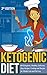 Ketogenic Diet: 144 Ketogen...