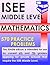 ISEE Middle Level Mathematics – 570 Practice Problems by ISEE Exam Preparation Experts