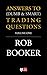 Answers to Trading Question...