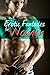 Erotic Fantasies for Women - A Collection of Sizzling Erotic Stories for Women: Erotica for Women, by Women
