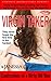 Virgin Taker (Seducing Teen Kirsty in the Rest Stop Bathroom) (Virgin Taker: Confessions of a Dirty Old Man Book 1)