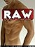 RAW - A Collection of Erotic Stories for Women: Erotica for Women, by Women