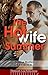The Hotwife Summer