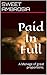 Paid In Full by Sweet Ambrosia