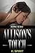 Allison's Touch by K. Spirit