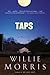 Taps by Willie Morris