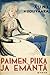Paimen, piika ja emäntä by Auni Nuolivaara Paimen, piika ja emäntä by Auni Nuolivaara