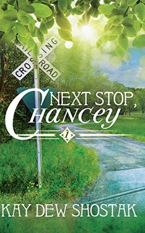 Next Stop, Chancey (Chancey #1)