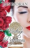 Vintage Perfume by Jan Moran