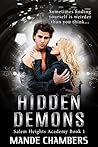 Hidden Demons (Salem Heights Academy Book 1) Hidden Demons (Salem Heights Academy Book 1)