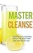 Master Cleanse by Susan T. Williams