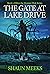 The Gate at Lake Drive (Dil...