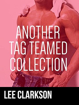 Another Tag Teamed Collection (Tag Teamed Collection 2)