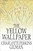 The Yellow Wallpaper