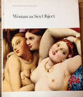 Woman As Sex Object; Studies In Erotic Art, 1730-1970 (Paperback)