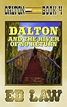 Dalton and the River of No Return by Ed Law