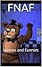 FNAF Memes and Funnies