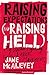 Raising Expectations (and Raising Hell): My Decade Fighting for the Labor Movement