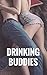 Drinking Buddies: Our Frien...