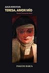 Teresa, Amor Mío....