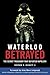 Waterloo Betrayed: The Secr...