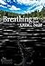 Breathing on the Other Side