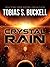 Crystal Rain (Xenowealth Book 1)