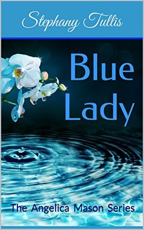 Blue Lady (Angelica Mason, #1)
