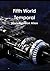 Fifth World Temporal