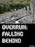 Overrun #2: Falling Behind