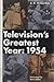 Television's Greatest Year by R.D. Heldenfels