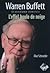 Warren Buffett. La Biographie Officielle, L'effet Boule De Neige by Alice Schroeder