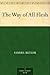 The Way of All Flesh by Samuel Butler The Way of All Flesh by Samuel Butler