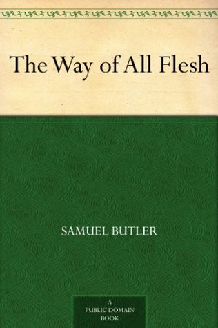 The Way of All Flesh