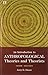 Introduction to Anthropological Theories and Theorists by Jerry D. Moore