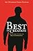 Best Of Creation by Abu Muawiyah Ismail Kamdar