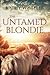 The Untamed Blondie by Kathy Wheeler