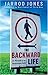 The Backward Life: In Pursu...