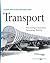 Transport: Overcoming Constraints, Sustaining Mobility (Urban Systems Studies)