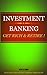 INVESTMENT BANKING GET RICH...