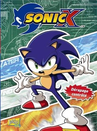SONIC X T.03 : DÉRAPAGE CONTROLÉ (Paperback)