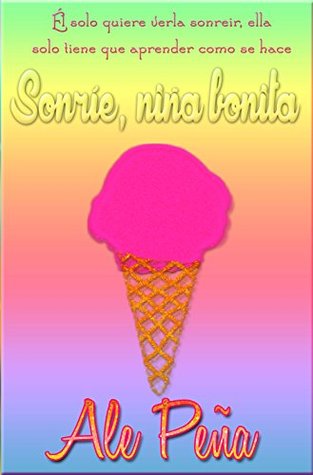 Portada de Sonríe: Niña Bonita, de Ale Peña