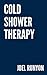 Cold Shower Therapy