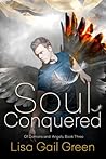 Soul Conquered by Lisa Gail Green