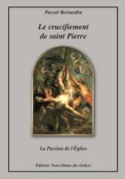 Le Crucifiement de Saint Pierre, Ou la Passion de l'Eglise