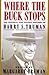 Where the Buck Stops: The Personal and Private Writings of Harry S. Truman