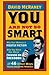 You are Not So Smart by David McRaney