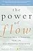 The Power of Flow: Practica...