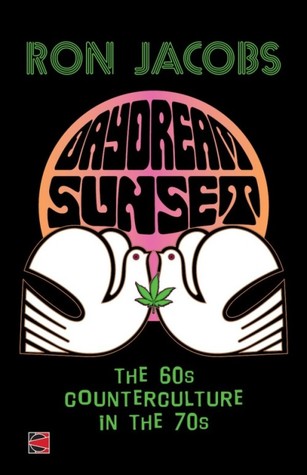 Daydream Sunset: Sixties Counterculture in the Seventies