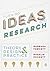 Turning Ideas into Research: Theory, Design and Practice